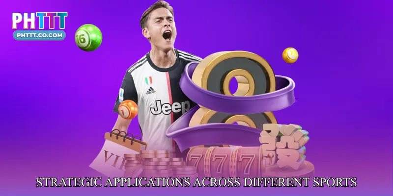 Strategic Applications Across Different Sports