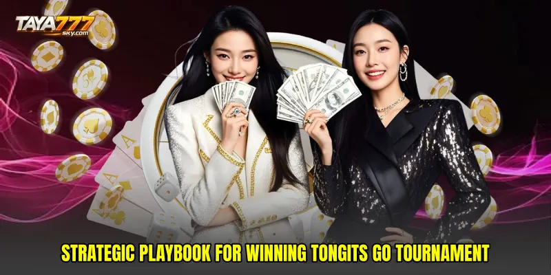 Strategic Playbook for Winning Tongits Go tournament