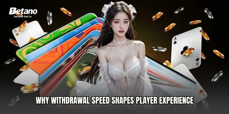 Why Withdrawal Speed Shapes Player Experience