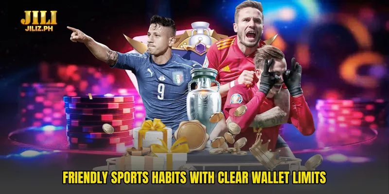 Friendly sports habits with clear wallet limits